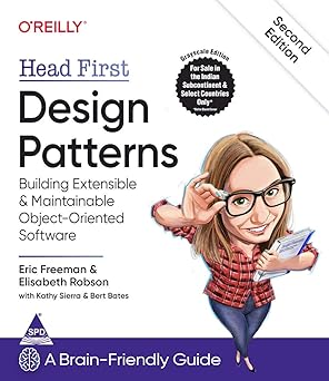 Head First Design Patterns: Building Extensible and Maintainable Object-Oriented Software, 2nd Edition by Eric Freeman and Elisabeth Robson